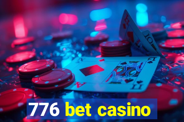 776 bet casino